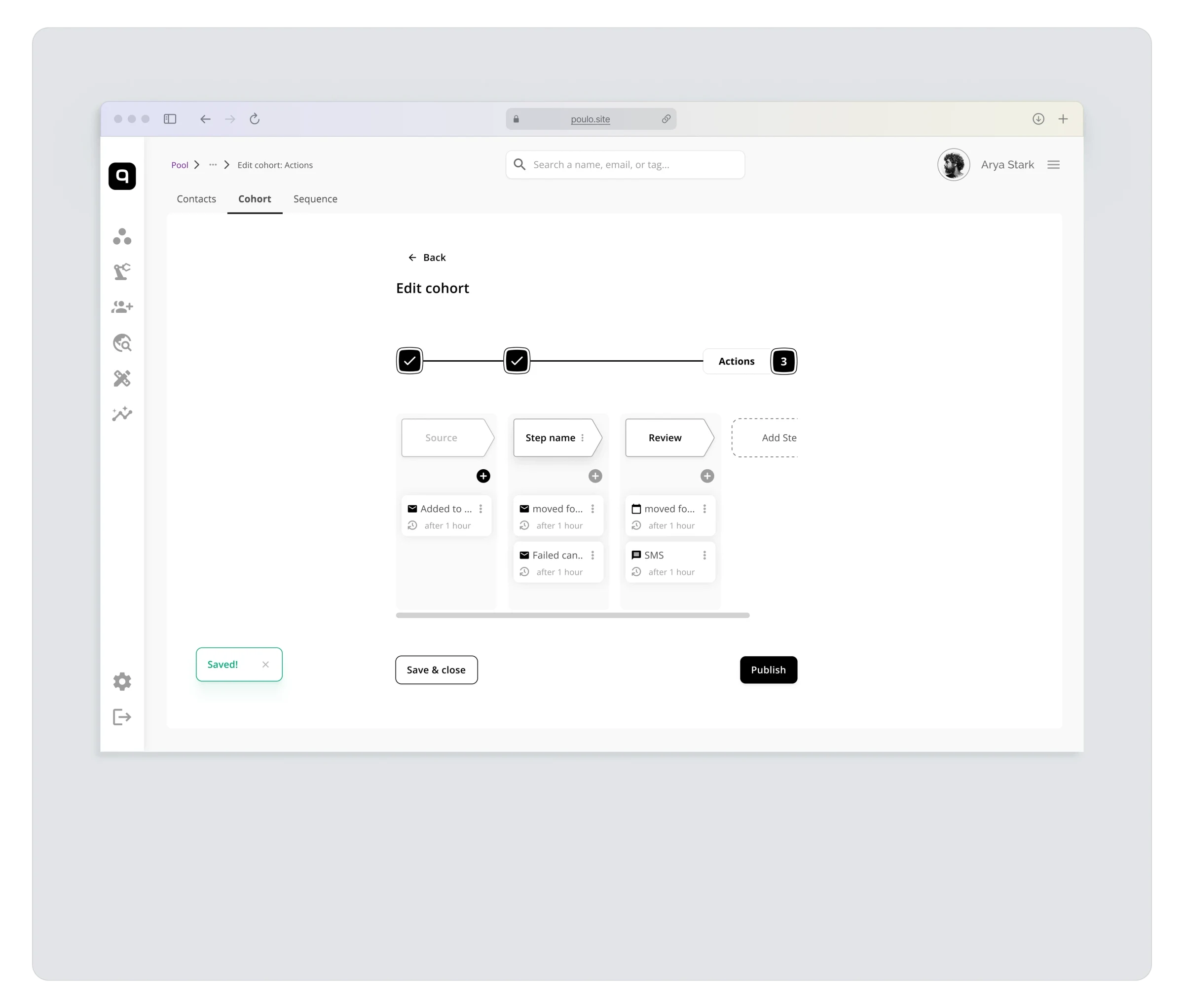 Editing a cohort: the steps and actions a group of candidates moves through